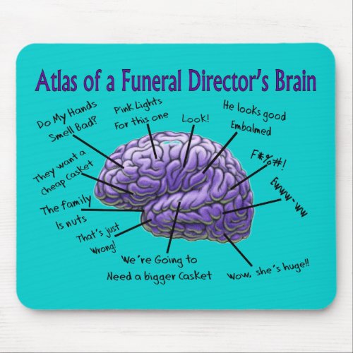 Funeral DirectorMortician Funny Brain Design Mouse Pad