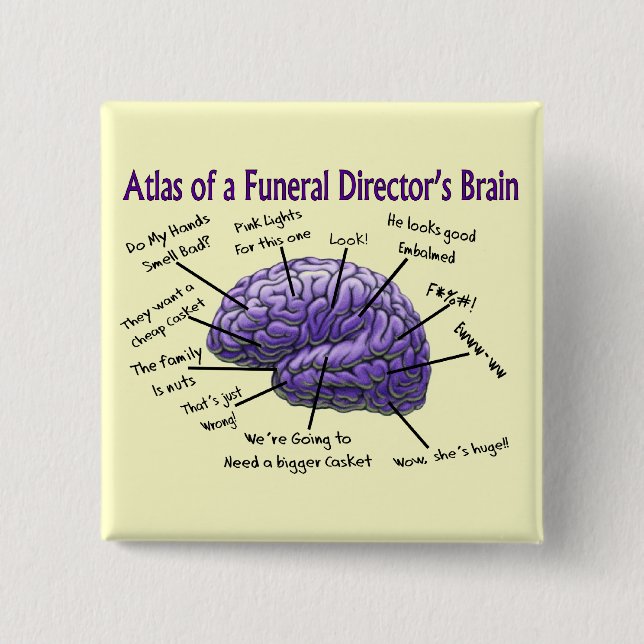 Funeral Director/Mortician Funny Brain Design Pinback Button (Front)