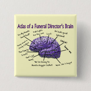 Funeral Director/Mortician Funny Brain Design Pinback Button