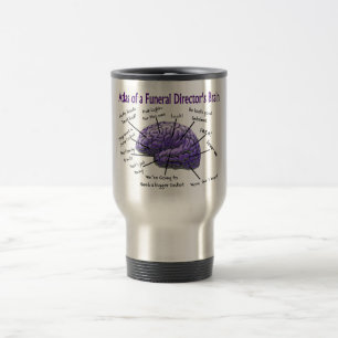 Funeral Director/Mortician Funny Brain Design Travel Mug