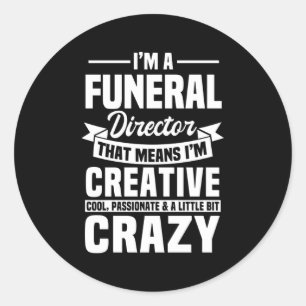 Funeral Director Mortician Undertaker Mortuary Emb Classic Round Sticker