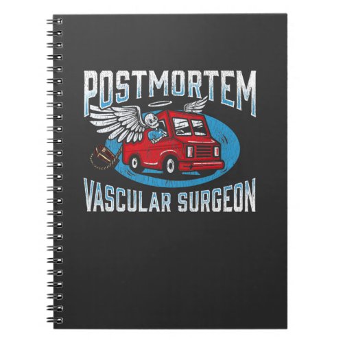 Funeral Director Postmortem Vascular Surgeon Notebook