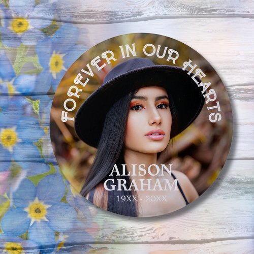 Funeral Forever In Our Hearts Custom Photo Button