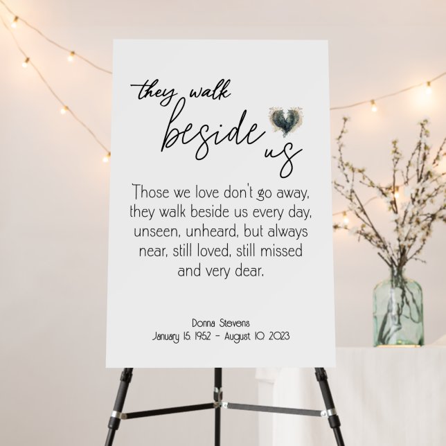Funeral Poem Sign, They Walk Beside Us Foam Board (In Situ (Stand))