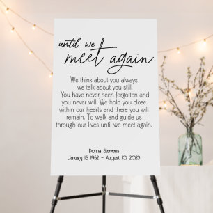 Funeral Poem Sign, Until We Meet Again Foam Board