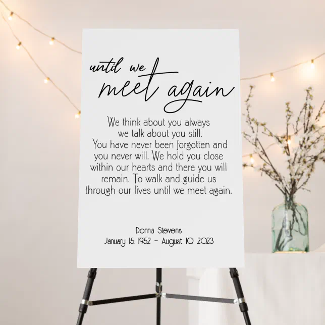 Funeral Poem Sign, Until We Meet Again Foam Board | Zazzle