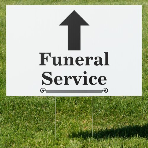 Funeral Service with Straight Ahead Arrow White Sign