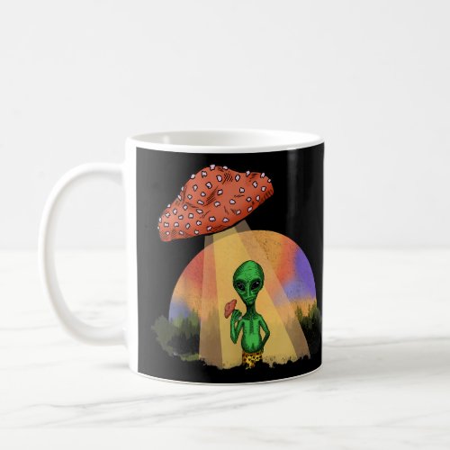 Fungus Magic Psilocybin Mushrooms Alien UFO  Coffee Mug