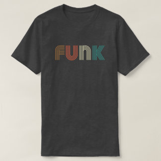 FUNK 70s Retro Vintage Old School Party Gifts T-Shirt