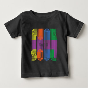 funk and soul baby T-Shirt