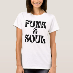funk and soul music design T-Shirt
