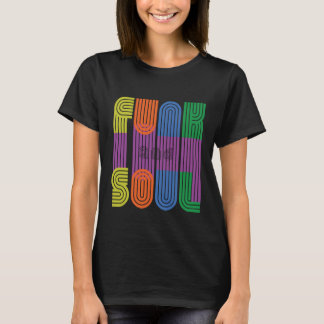 funk and soul T-Shirt