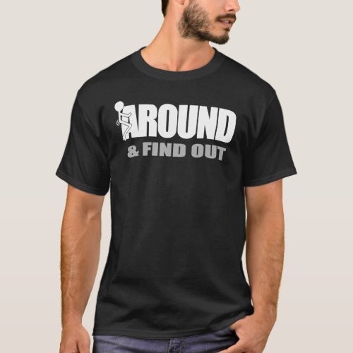 Funk Around And Find Out T_Shirt