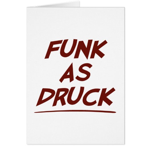 Funk As Druck is Very Drunk Cards (Front)