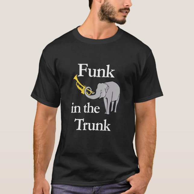 Funk In The Trunk Elephant Jazz T-Shirt (Front)