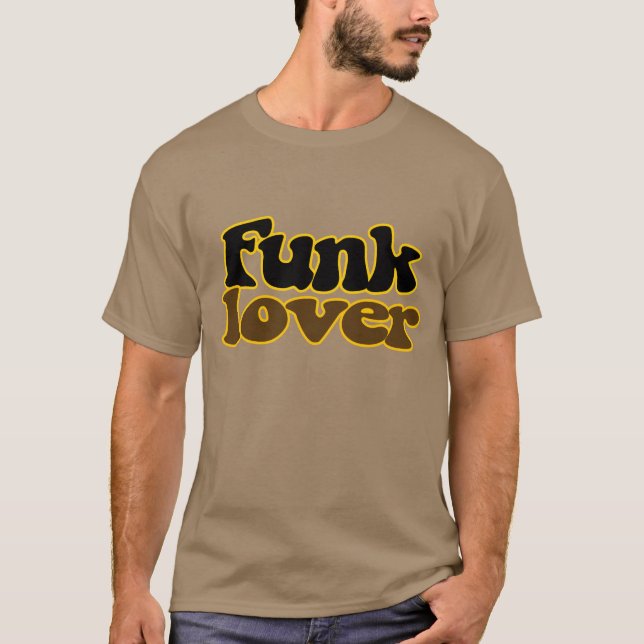 Funk lover T-Shirt (Front)