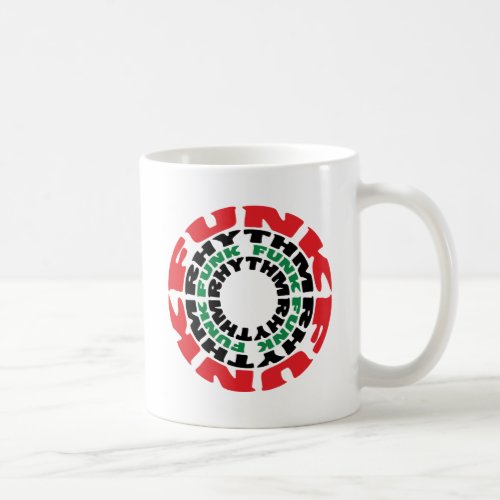 Funk Rhythm Funk Funk Rhythm Coffee Mug