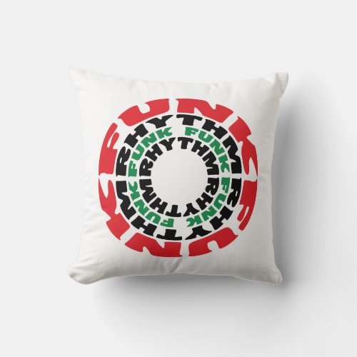 Funk Rhythm Funk Funk Rhythm Throw Pillow