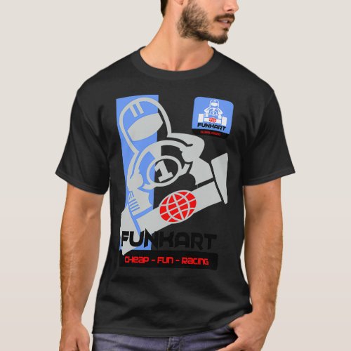 FUNKART CHEAP FUN RACING T_Shirt