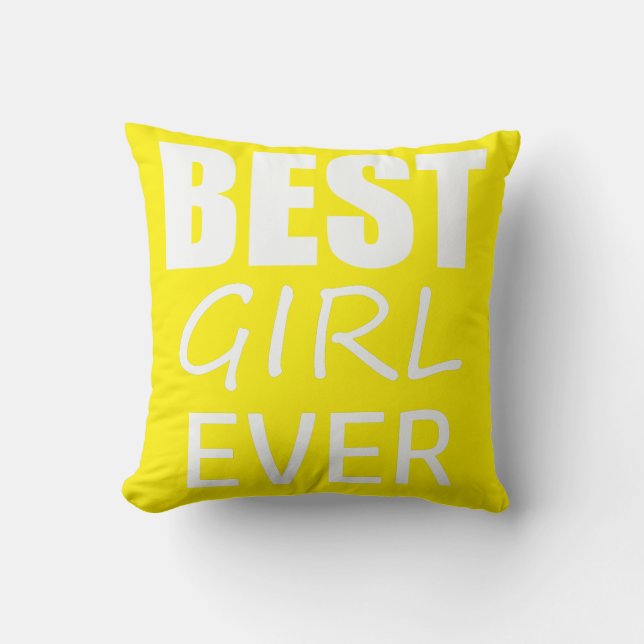 Funky Best Girl Ever Cushion Throw Pillow (Front)