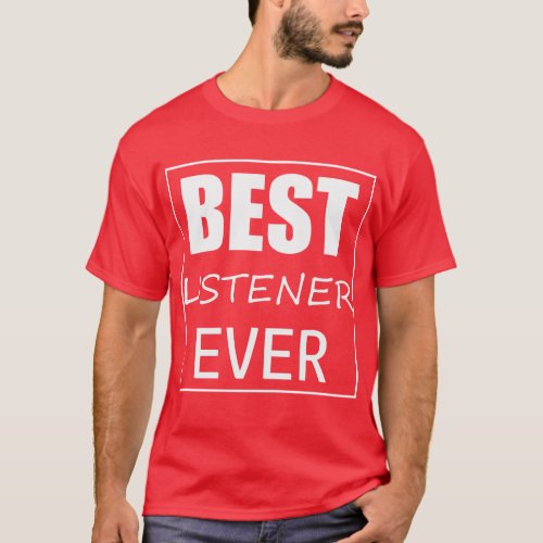 Funky Best Listener Ever T_Shirt Top