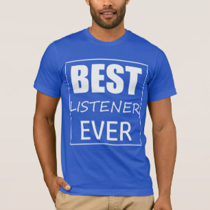 Funky Best Listener Ever T-Shirt Top