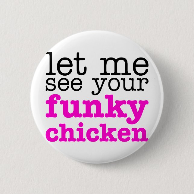 Funky Chicken Pink Pinback Button (Front)