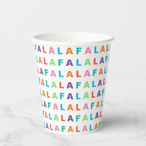 Funky Colorful Fun FA LA LA Holiday Season Paper Cups