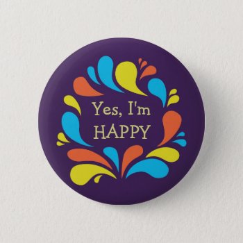 Funky Colorful Swirls Custom Text Happy Pinback Button by borianag at Zazzle