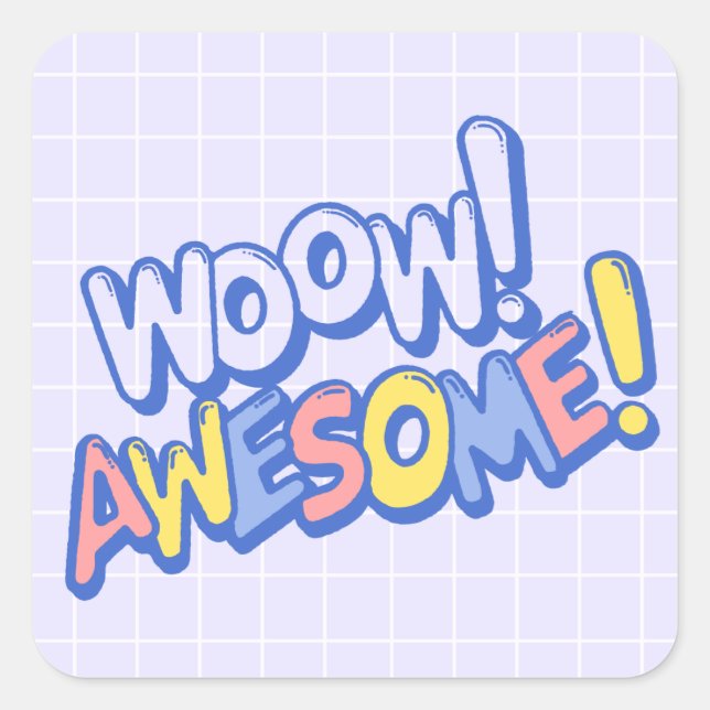 Funky Colorful Wow Awesome Teacher Student Reward Square Sticker (Front)