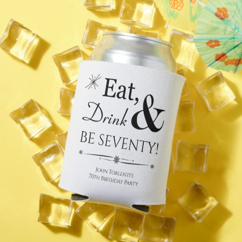 Funky Eat Drink and Be Seventy Retro 70th Birthday Can Cooler