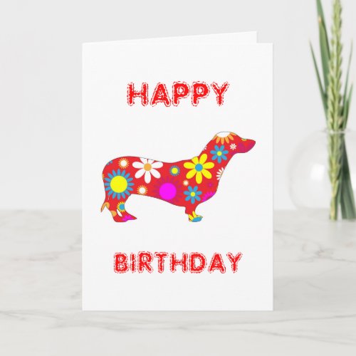Funky floral dachshund dog happy birthday card