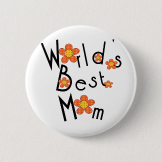 Funky flowers World's Best Mom Pinback Button