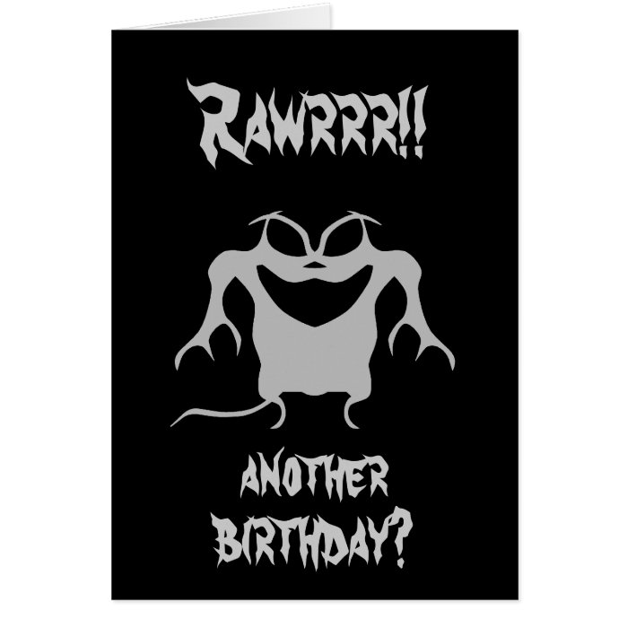 Funky little monster, Rawrrr, another birthday? Cards