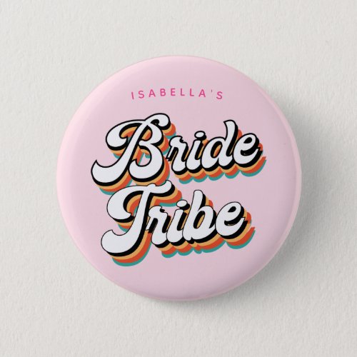 Funky Retro Vintage Bride Tribe Bachelorette   Button