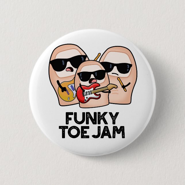 Funky Toe Jam Funny Music Pun  Button (Front)