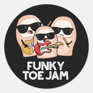 Funky Toe Jam Funny Music Pun Dark BG Classic Round Sticker