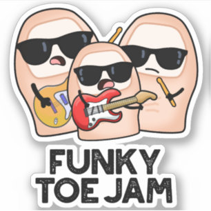 Funky Toe Jam Funny Music Pun  Sticker