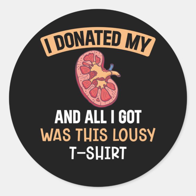 Funn Kidney Transplant Organs Humor Classic Round Sticker (Front)
