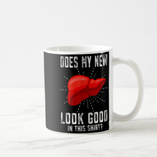 Funn My New Liver Liver Transplant Coffee Mug