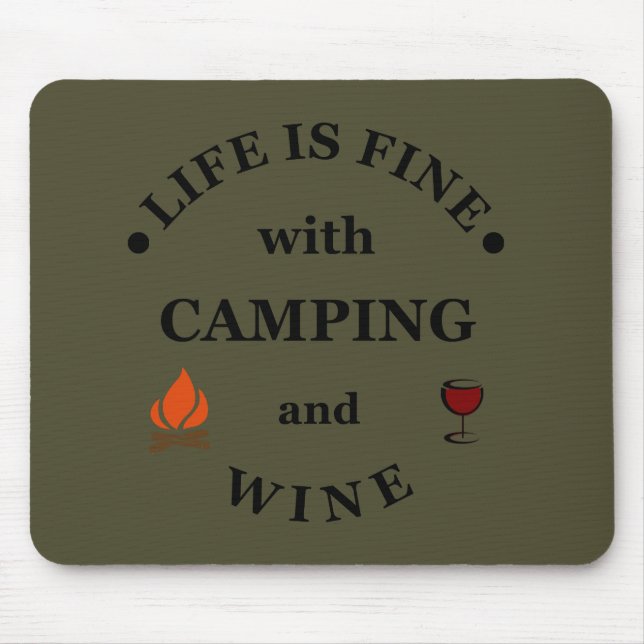 Funnt camping and wine sayings mouse pad (Front)