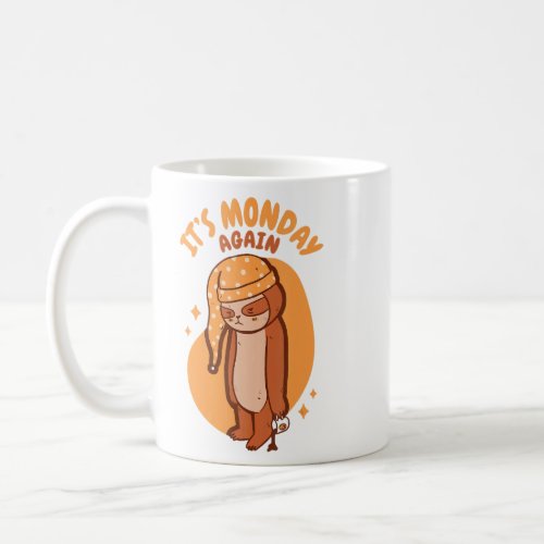 Funnt Lazy Monday Again Featuring A Sloth  Coffee Mug