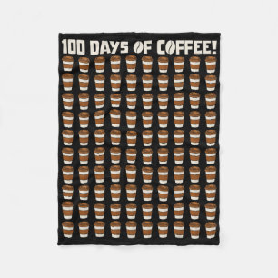 Funny 100 Days Of Coffee Teacher Happy 100th Day O Fleece Blanket