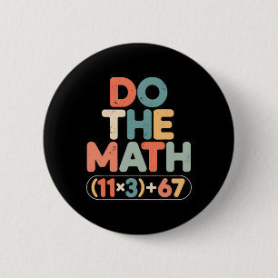Funny 100 Days School Math Equation Do The Math 10 Button