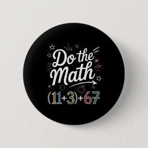 Funny 100 Days School Math Equation Do The Math 10 Button
