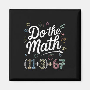 Funny 100 Days School Math Equation Do The Math 10 Magnet