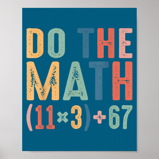 Funny 100 Days School Math Equation Do The Math 10 Poster (Front)