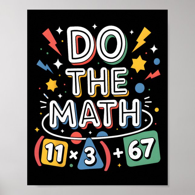 Funny 100 Days School Math Equation Do The Math 10 Poster (Front)