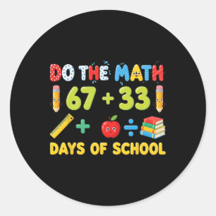 Funny 100 Days School Math Equation Student Teache Classic Round Sticker