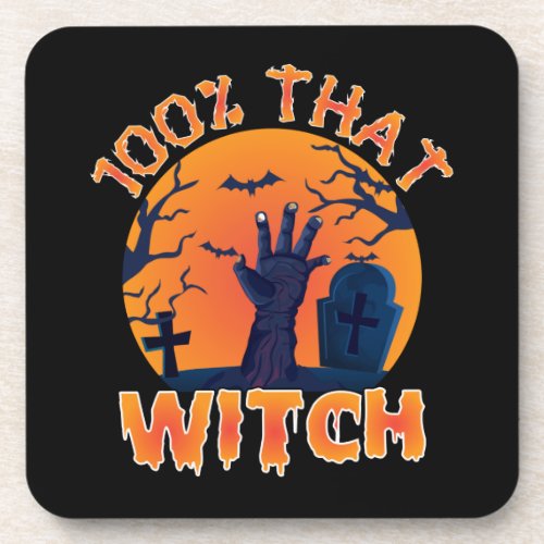 Funny 100 That Witch Halloween Beverage Coaster